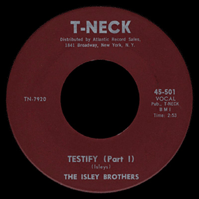 the Isley Brothers Testify side A